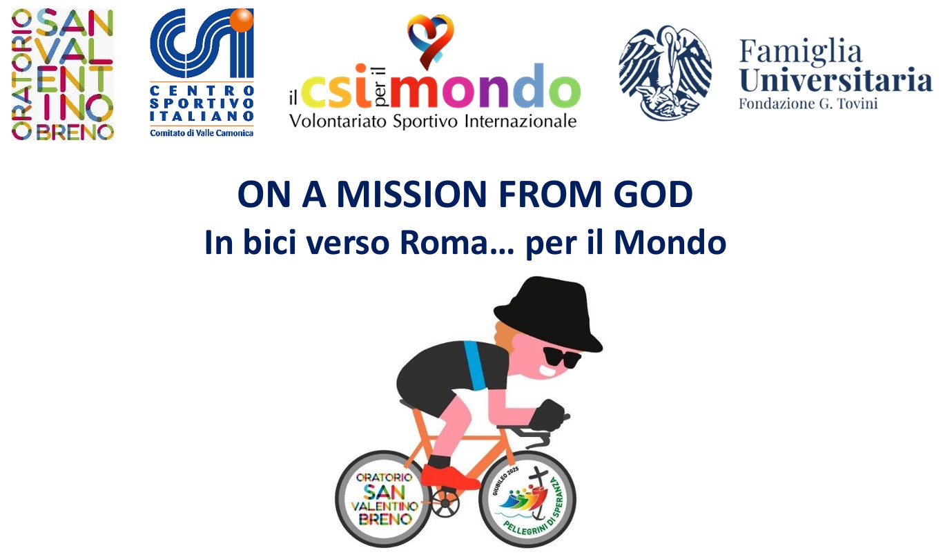 ON A MISSION FROM GOD - In bici verso Roma… per il Mondo